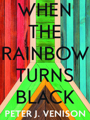 cover image of When the Rainbow Turns Black